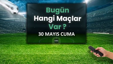 "30 Mayıs Cuma Futbol Heyecanı: Bugün Hangi Maçları İzleyebiliriz?"